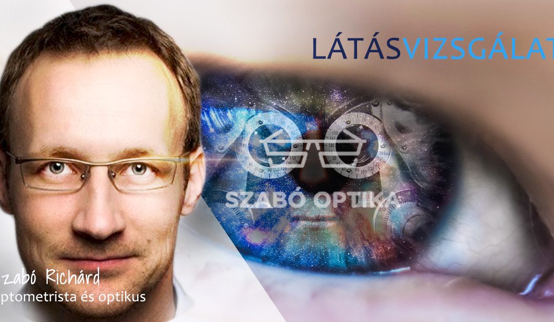 Erre számítson, ha látásvizsgálatra jön hozzánk